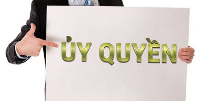 Thủ tục công chứng ủy quyền và những hồ sơ cần chuẩn bị