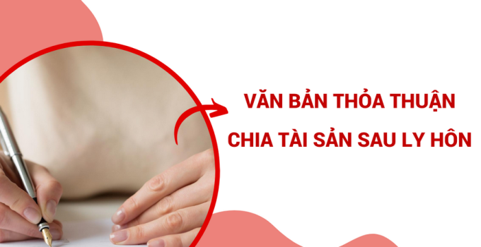 Văn bản thỏa thuận chia tài sản chung sau ly hôn có phải công chứng không?